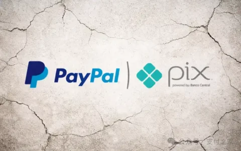 与巴西Pix分手3年，PayPal后悔了！
